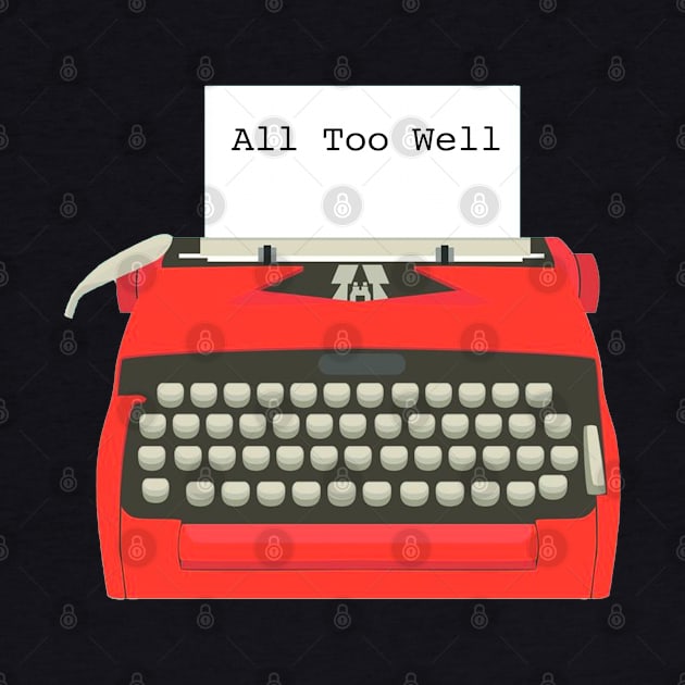 All Too Well Typewriter Taylor Swift by Mint-Rose